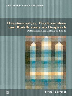cover image of Daseinsanalyse, Psychoanalyse und Buddhismus im Gespräch